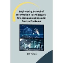 Engineering School of Information Technologies, Telecommunications and Control Systems