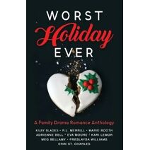Worst Holiday Ever (Worst Holiday Ever)