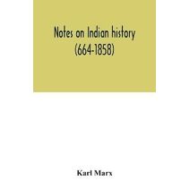 Notes on Indian history (664-1858)