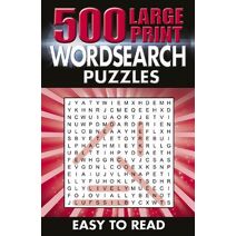 500 Large Print Wordsearch Puzzles (Ultimate Puzzle Challenges)