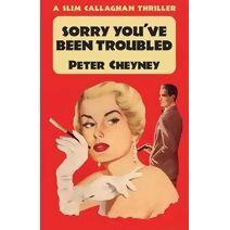 Sorry You've Been Troubled
