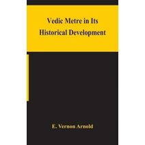 Vedic metre in its historical development