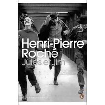 Jules et Jim (Penguin Modern Classics)