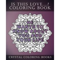 Is This Love....? Mandala Coloring Book (Mandala)