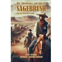 Abenteuer von Sheriff Sagebrush und der Wild West Gang