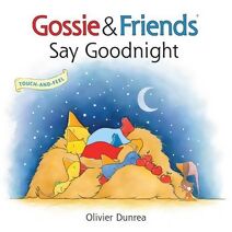 Gossie & Friends Say Good Night Board Book (Gossie & Friends)
