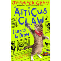 Atticus Claw Learns to Draw (Atticus Claw: World's Greatest Cat Detective)