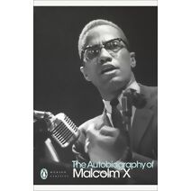 Autobiography of Malcolm X (Penguin Modern Classics)