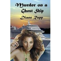 Murder on a Ghost Ship (High Seas Mystery)