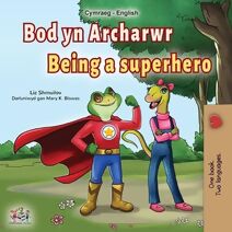 Being a Superhero (Welsh English Bilingual Book for Kids)