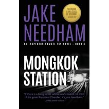 Mongkok Station (Inspector Samuel Tay Novels)