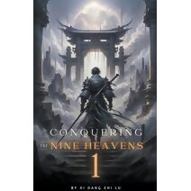 Conquering the Nine Heavens (Conquering the Nine Heavens)