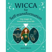 Wicca for Self-Transformation (Your Powerful Potential)