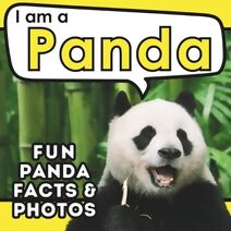 I am a Panda (I Am... Animal Facts)