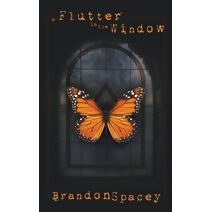 Flutter in the Window (Shawn Stedwin)