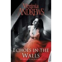 Echoes In The Walls