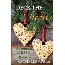 Deck the Hearts (Christmas Creek Romance)