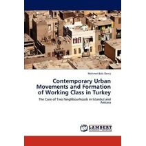 Contemporary Urban Movements and Formation of Working Class in Turkey