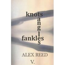knots, tangles, fankles