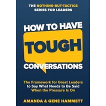 How to Have Tough Conversations