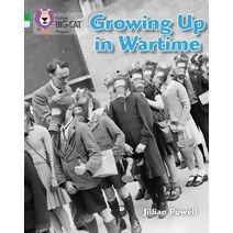 Growing up in Wartime (Collins Big Cat Progress)