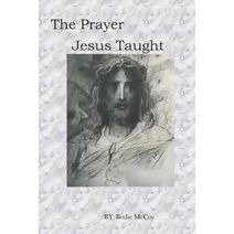 Prayer Jesus Taught