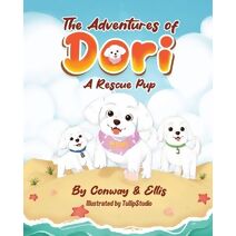 Adventures of Dori - A Rescue Pup