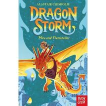 Dragon Storm: Mira and Flameteller (Dragon Storm)