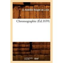 Chromographie (Ed.1839)