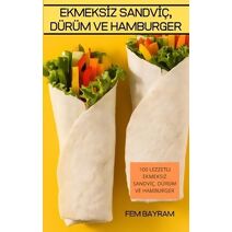 Ekmeksİz Sandvİc, Durum Ve Hamburger