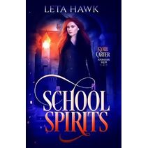 School Spirits (Kyrie Carter: Supernatural Sleuth)