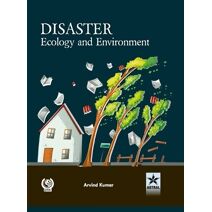 Disaster Ecology and Environment