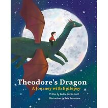 Theodore's dragon: a journey with Epilepsy