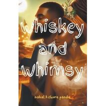 Whiskey and Whimsy