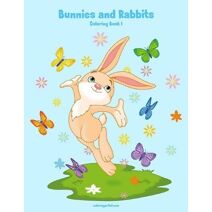 Bunnies and Rabbits Coloring Book 1 (Bunnies and Rabbits)