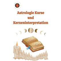 Astrologie Kurse und Kerzeninterpretation