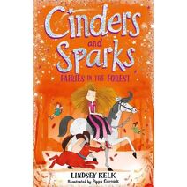 Cinders and Sparks: Fairies in the Forest (Cinders and Sparks)
