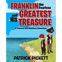 Franklin the Fearless and His Greatest Treasure