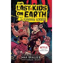 Last Kids on Earth and the Forbidden Fortress (Last Kids on Earth)