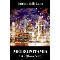 Metropotamia, Vol. 1