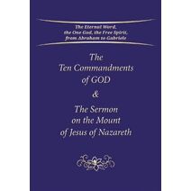 Ten Commandments of God & The Sermon on the Mount of Jesus of Nazareth