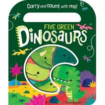 Five Green Dinosaurs (Count and Carry Board Books)