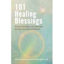 101 Healing Blessings