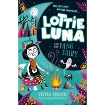 Lottie Luna and the Fang Fairy (Lottie Luna)