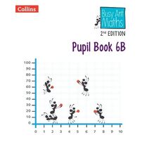 Pupil Book 6B (Busy Ant Maths Euro 2nd Edition)