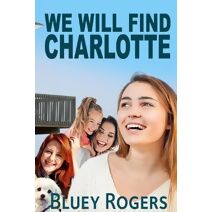 We Will Find Charlotte