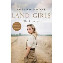 Land Girls: The Promise (Land Girls)