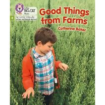 Good Things From Farms (Big Cat Phonics for Little Wandle Letters and Sounds Revised)