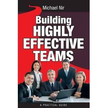 Building Highly Effective Teams (Leadership)