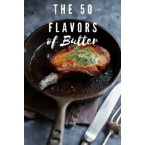 50 Flavors of Butter